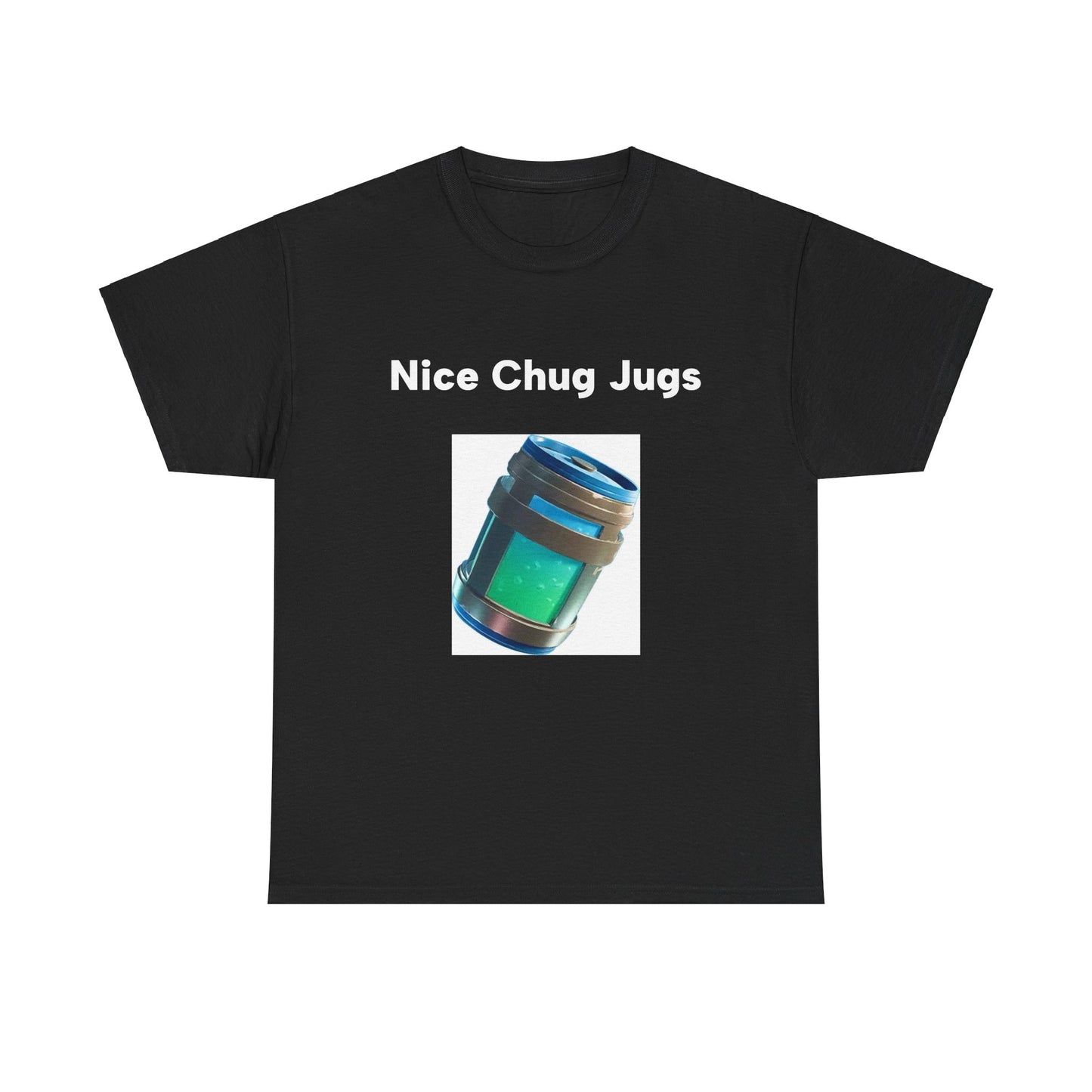 "Nice Chug Jugs" Unisex T-Shirt