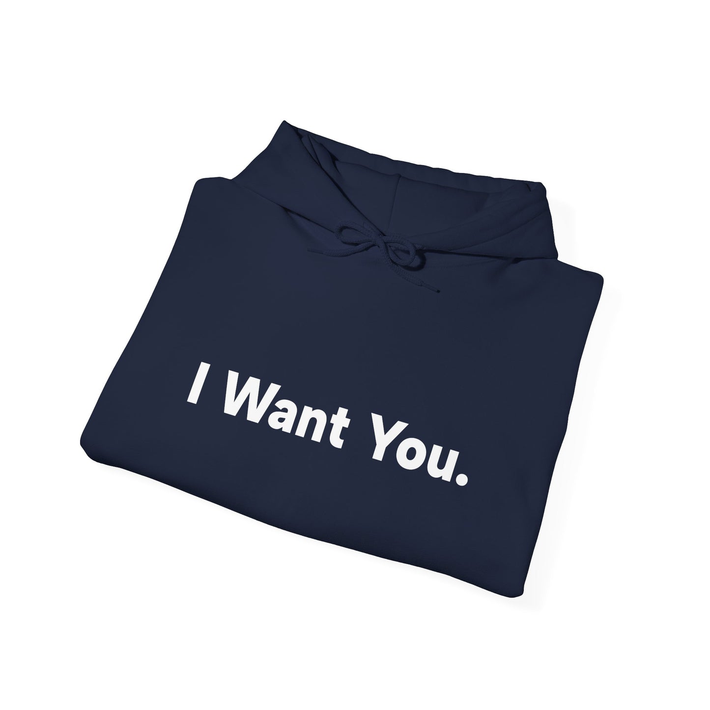 "I Want You." Unisex Sweatshirt